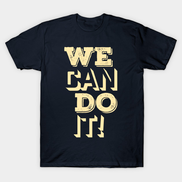 We Can Do It